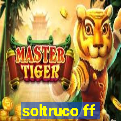 soltruco ff